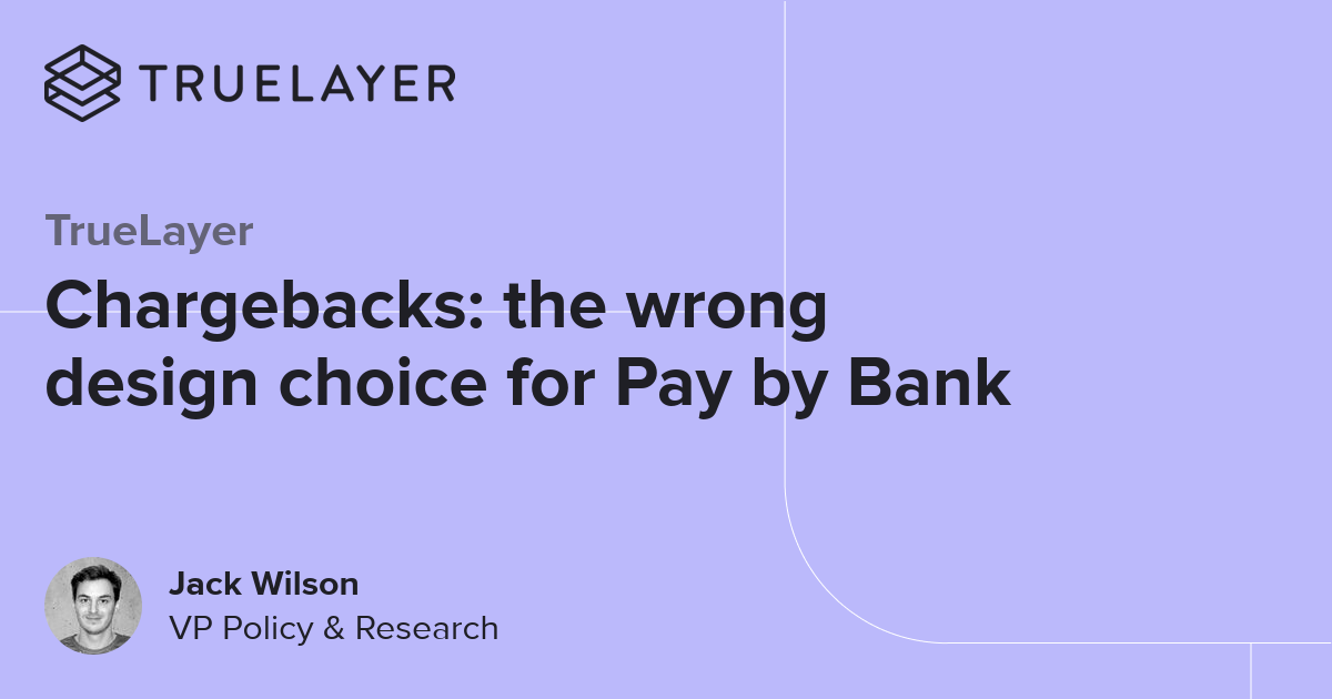 Chargebacks: the wrong design choice for Pay by Bank